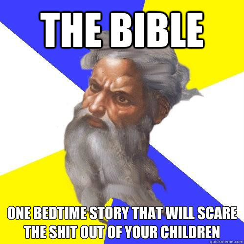 The Bible One bedtime story that will scare the shit out of your children  Advice God