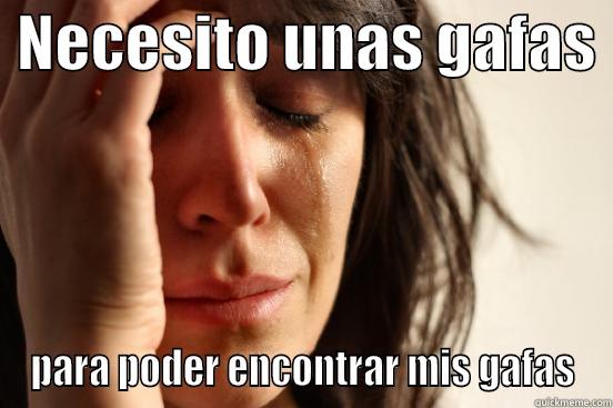  NECESITO UNAS GAFAS  PARA PODER ENCONTRAR MIS GAFAS First World Problems