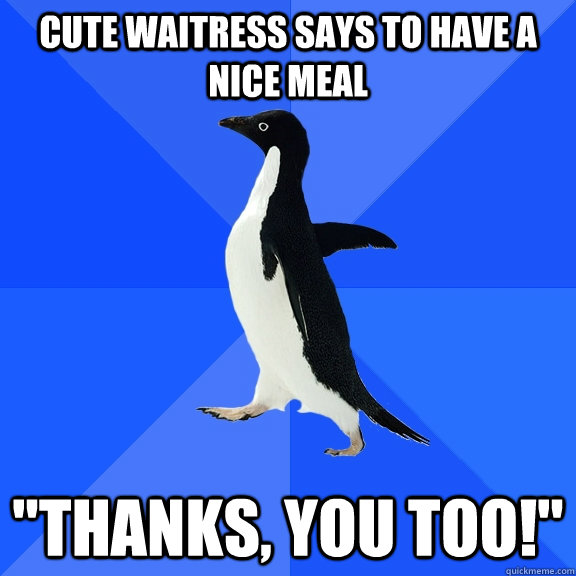 cute waitress says to have a nice meal 