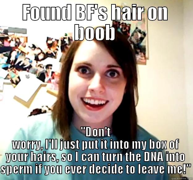 FOUND BF'S HAIR ON BOOB 
