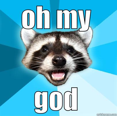 OH MY GOD Lame Pun Coon