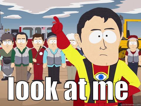  LOOK AT ME Captain Hindsight