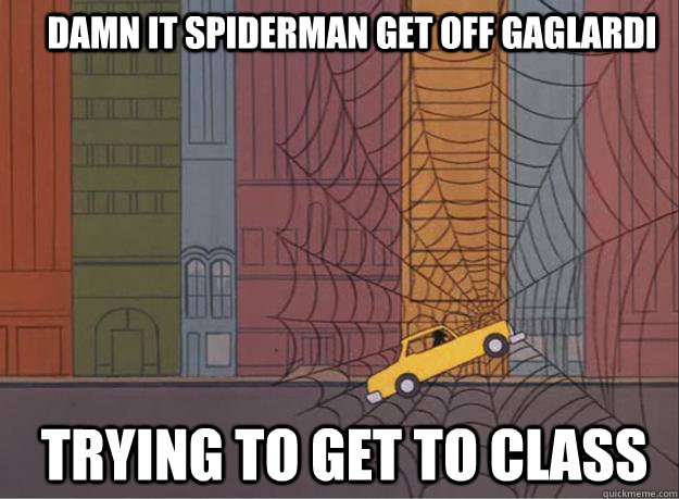 damn it spiderman get off gaglardi trying to get to class  60s Spiderman