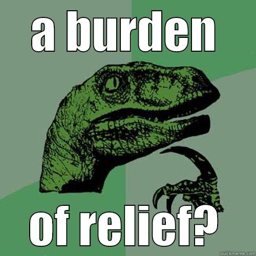A BURDEN OF RELIEF? Philosoraptor