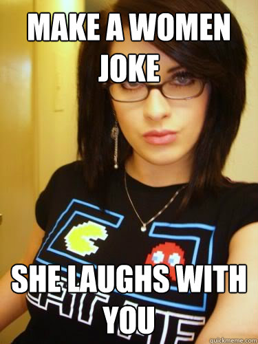 Make a women joke she laughs with you   Cool Chick Carol