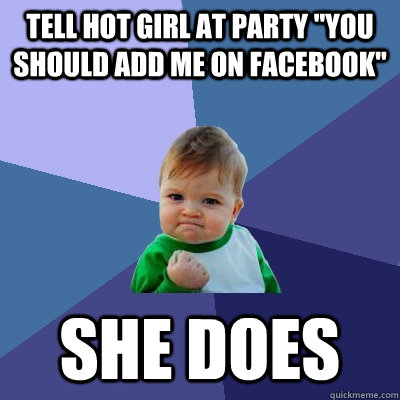 tell hot girl at party 