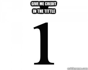 Give me credit In the tittle - Give me credit In the tittle  Misc