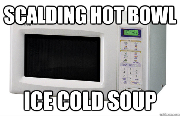 Scalding hot bowl Ice cold soup - Scalding hot bowl Ice cold soup  Misc