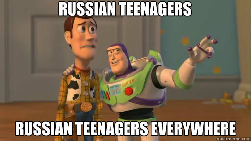 Russian teenagers Russian teenagers everywhere  Everywhere