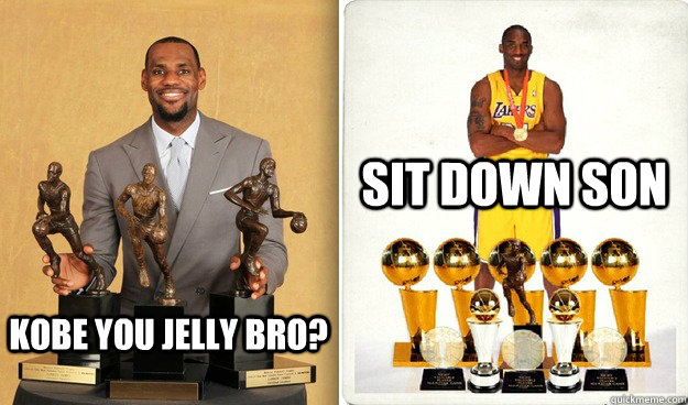 KOBE YOU JELLY BRO? SIT DOWN SON  - KOBE YOU JELLY BRO? SIT DOWN SON   KOBE BRYANT AND LEBRON JAMES COMPARISON LMAO OUT OF THIS WORLD FUNNY