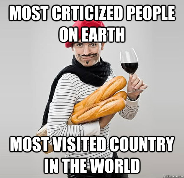 most crticized people on earth most visited country in the world - most crticized people on earth most visited country in the world  scumbag french