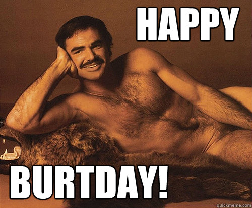 HAPPY BURTDAY! - HAPPY BURTDAY!  HAPPY BURTDAY