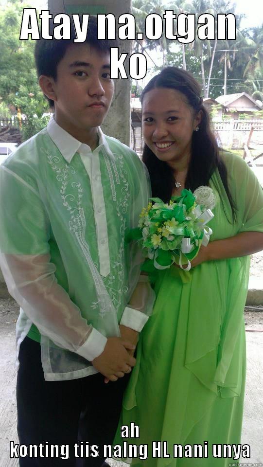 ATAY NA.OTGAN KO AH KONTING TIIS NALNG HL NANI UNYA Misc