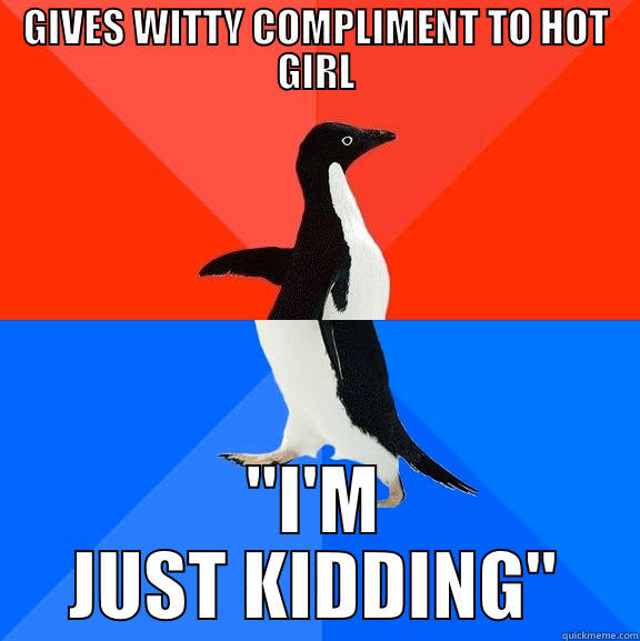 GIVES WITTY COMPLIMENT TO HOT GIRL 