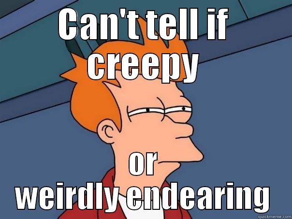 CAN'T TELL IF CREEPY OR WEIRDLY ENDEARING Futurama Fry