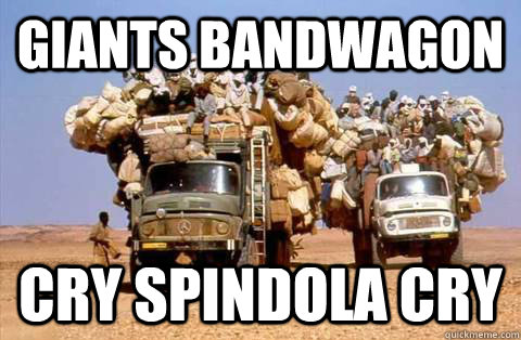 Giants Bandwagon Cry spindola cry  Bandwagon meme