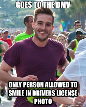 goes to the dmv only person allowed to smile in drivers license photo  Ridiculously photogenic guy