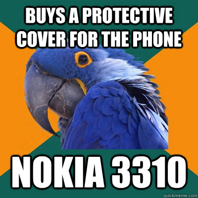 buys a protective cover for the phone nokia 3310  Paranoid Parrot