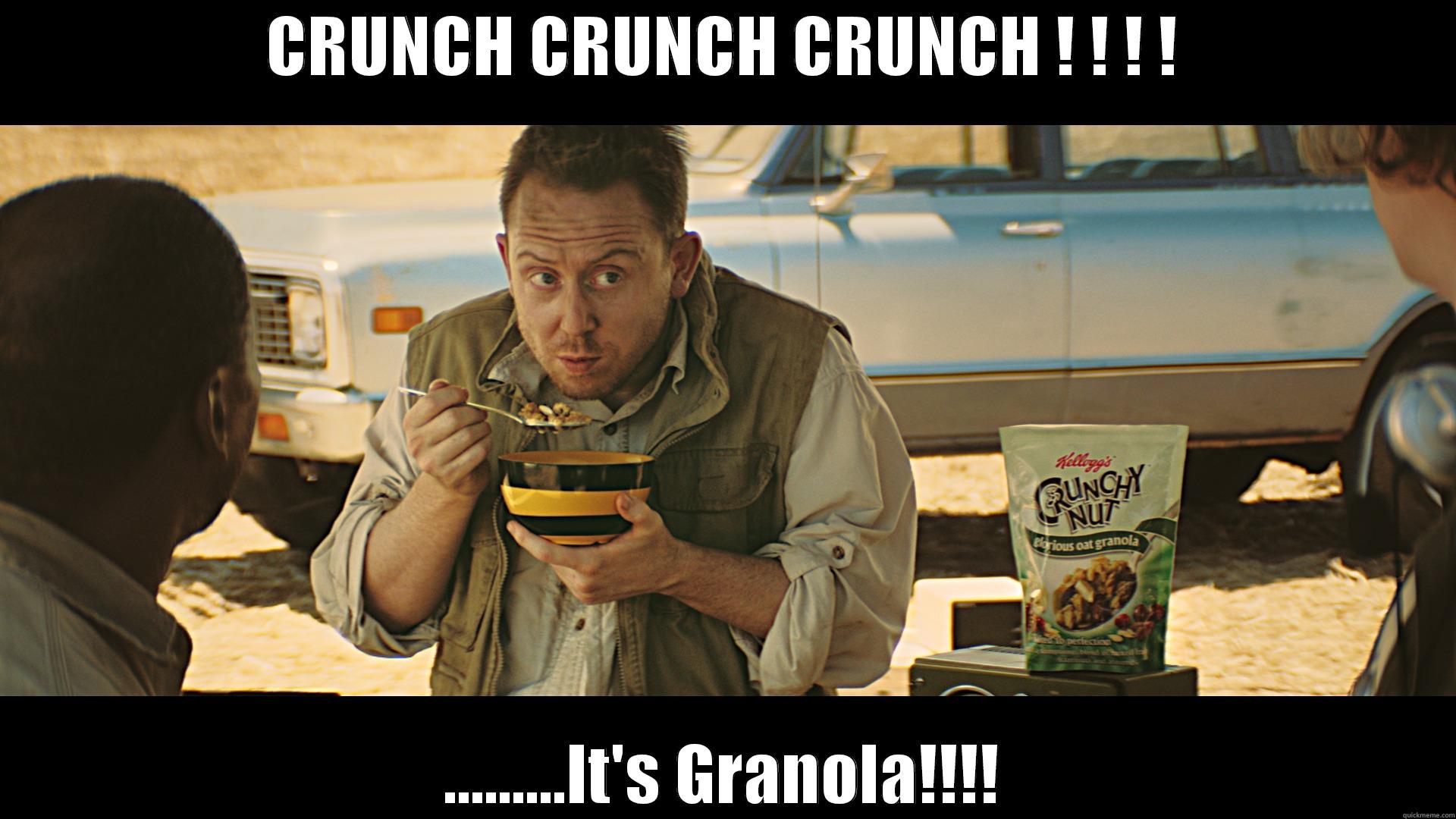It's Granola!!!!! - CRUNCH CRUNCH CRUNCH ! ! ! ! .........IT'S GRANOLA!!!! Misc