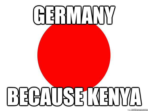 Germany because kenya - Germany because kenya  Misc