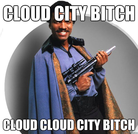 cloud city bitch Cloud cloud City Bitch  