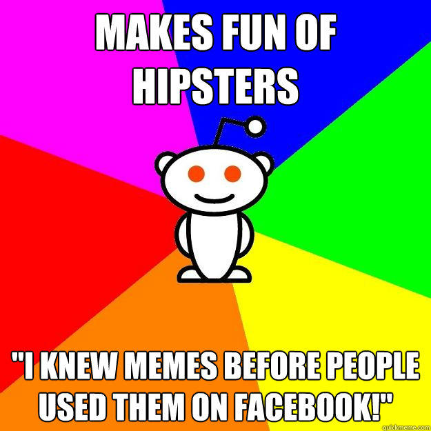 Makes fun of hipsters 