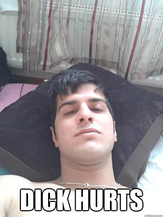 dick hurts - dick hurts  iStealPhone
