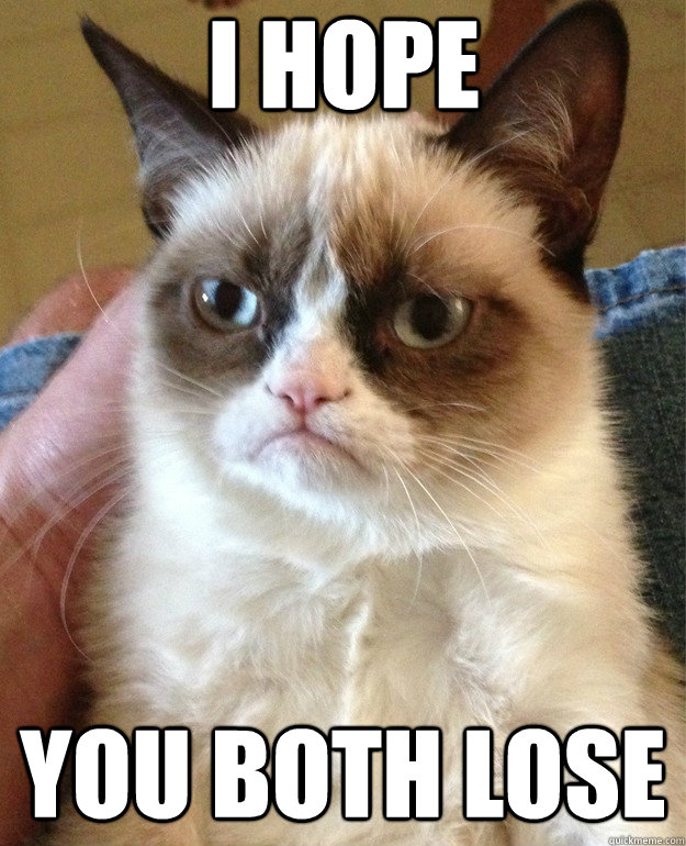 I hope you both lose - I hope you both lose  Misc