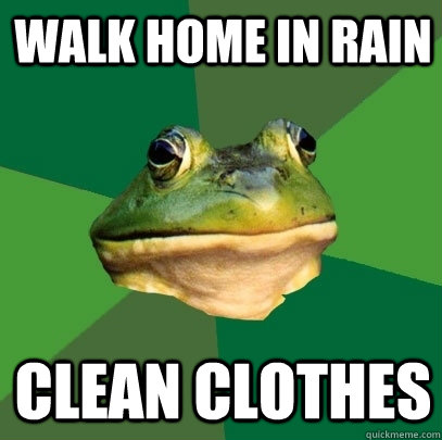walk home in rain clean clothes  Foul Bachelor Frog