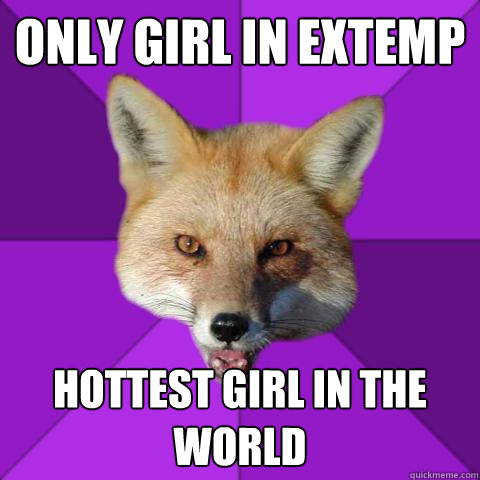 ONLY GIRL IN EXTEMP HOTTEST GIRL IN THE WORLD  Forensics Fox