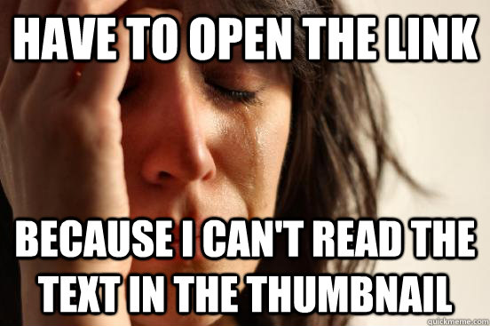 have to open the link because I can't read the text in the thumbnail  First World Problems