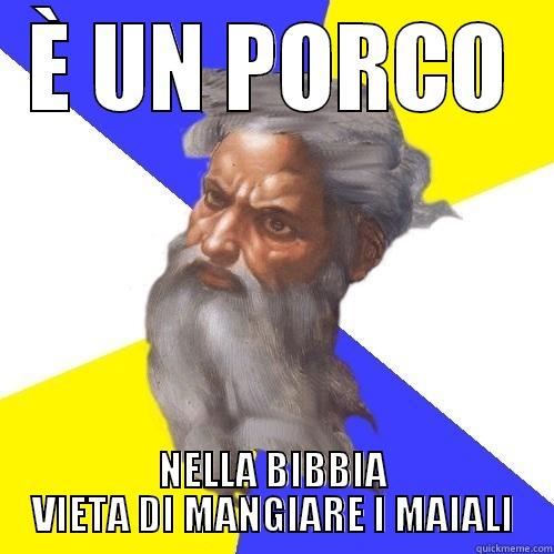 È UN PORCO NELLA BIBBIA VIETA DI MANGIARE I MAIALI Advice God