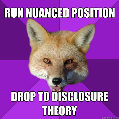 run nuanced position drop to disclosure theory  Forensics Fox