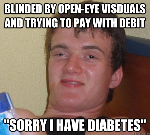 Blinded by open-eye visduals and trying to pay with debit 
