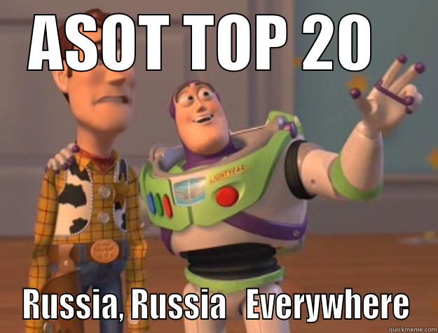 ASOT TOP 20   RUSSIA, RUSSIA   EVERYWHERE Toy Story