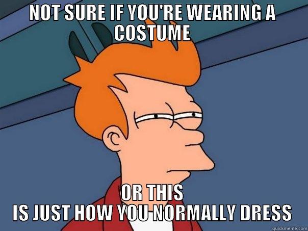 NOT SURE IF YOU'RE WEARING A COSTUME OR THIS IS JUST HOW YOU NORMALLY DRESS Futurama Fry
