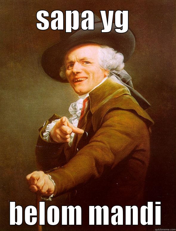 SAPA YG  BELOM MANDI Joseph Ducreux