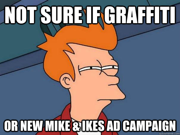 not sure if graffiti or new mike & ikes ad campaign  Futurama