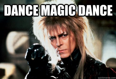 Dance Magic Dance   Jareth the Goblin King