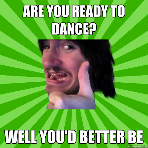 ARE YOU READY TO DANCE? WELL YOU'D BETTER BE  Multiple personality disorder suffering glitch musician