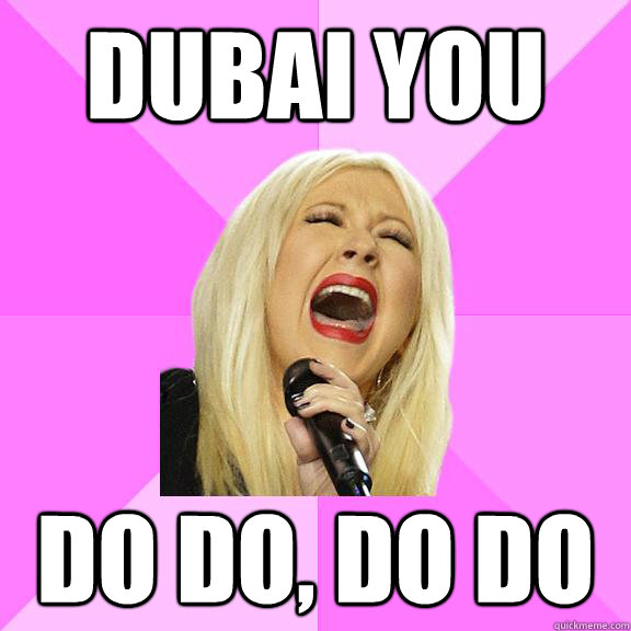 Dubai you Do do, do do  Wrong Lyrics Christina