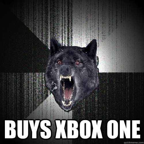  BUYS XBOX ONE  Insanity Wolf