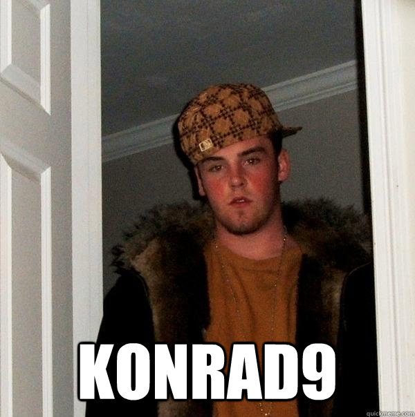  konrad9  Scumbag Steve