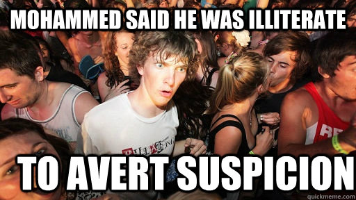 mohammed said he was illiterate to avert suspicion  Sudden Clarity Clarence