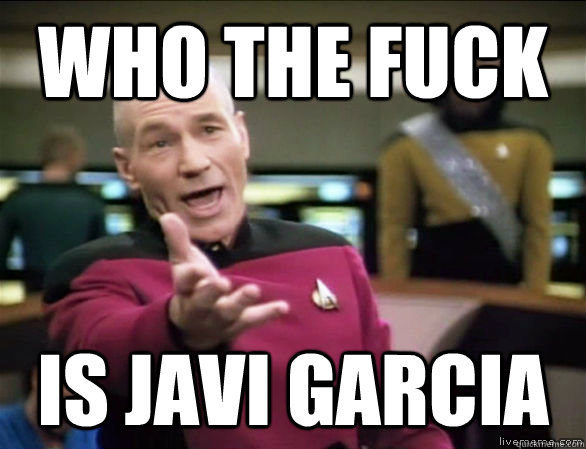 who the fuck is Javi Garcia    Annoyed Picard HD