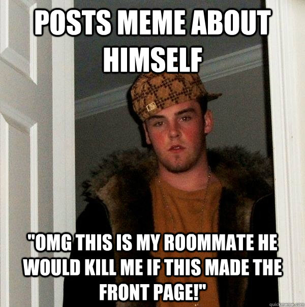 Posts meme about himself 