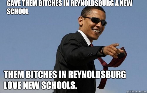 Gave them bitches in reynoldsburg a new school Them bitches in reynoldsburg love new schools.  