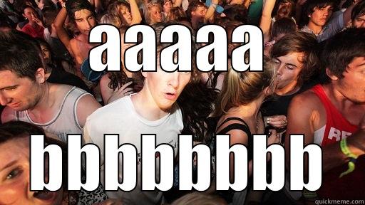 AAAAA BBBBBBBB Sudden Clarity Clarence