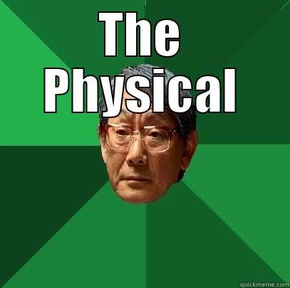 THE PHYSICAL  High Expectations Asian Father