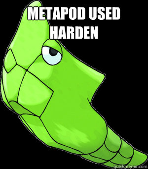 Metapod used harden   